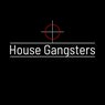 House Gangsters