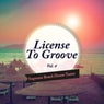 License to Groove - Supreme Beach House Tunes, Vol. 4