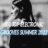 100 Top Electronic Grooves Summer 2022