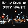 The Stars of Deep House