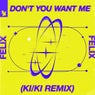 Don't You Want Me - KI/KI Remix
