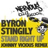 Stand Right Up - The Johnny Vicious Remix