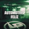 Automotivo Feliz