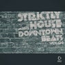 Strictly House Meets Downtown Beats, Vol.08