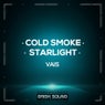 Cold Smoke / Starlight