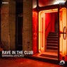 Rave in the Club