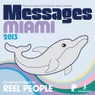 Papa Records & Reel People Music Present MESSAGES MIAMI 2013 (Compiled & Mixed By Reel People)