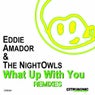What Up With You (Remixes)