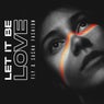 Let it be love