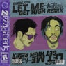 Let Me Get High (Butbass Remix)