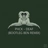 Deaf (Bootleg Ben Remix)