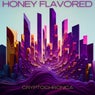Honey Flavored (feat. Jegaan Faye & Gregypooh)