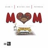 MOM (Missing You) [feat. Mistah F.A.B. & Papoose]