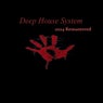 Deep House System (2024 Remastered)