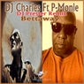 Bettaway (feat. P-Monie) [DJ Prester Remix]