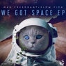 We Got Space EP