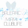 Balearic Miami Clublife