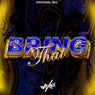 Bring That