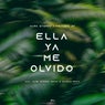 Ella Ya Me Olvido (Remixes)