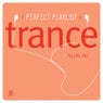 Perfect Playlist Trance Vol. 1