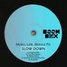 Slow Down