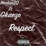 Respect (feat. G Kaezo)