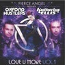 Fierce Angel Presents Oxford Hustlers & Katherine Ellis - Love U More, Vol. 1