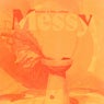 Messy (Extended Mix)