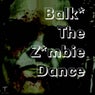 The Zombie Dance