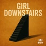 Girl Downstairs