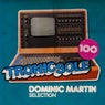 Tronicsole 100: Dominic Martin Selection