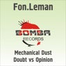 Mechanical Dust / Doubt vs. Opinion