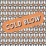 Cold Blow: 5Y And Still Blowing