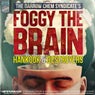 Foggy The Brain - Hankook & Destroyers Remix