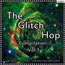 The Glitch Hop Compilation, Vol.1