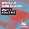 Don't Leave Me (feat. Karl Michael)