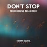 Don't Stop Tech House Selection