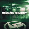 Montagem Criminaly