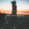 Give Us A Chance (Extended Mix)