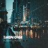 Taken Over