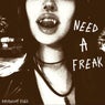 Need A Freak (Extended)
