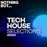 Nothing But... Tech House Selections, Vol. 09