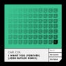 I Want You (Forever) - Josh Butler Remix