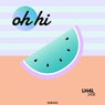 Oh Hi (Remixes)