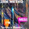 I'm A Mess (Dunisco Remix)
