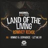 Land Of The Living Remix / Let Me Go