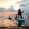 Love Got To You