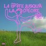 la fête jusqu'à la mort