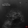 Deep Dark Sea