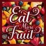 Eat More Fruit